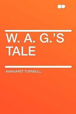 W a G 's Tale