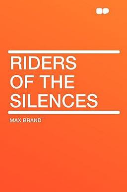 Riders of the Silences