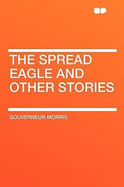 The Spread Eagle and Other Stories