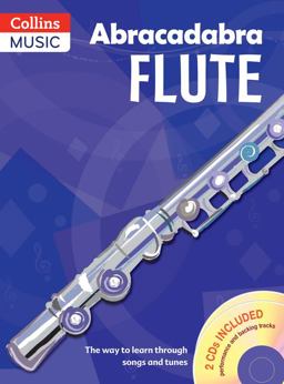 Abracadabra Woodwind - Abracadabra Flute (Pupils' Book + 2 CDs): the Way to Learn Through Songs and Tunes
