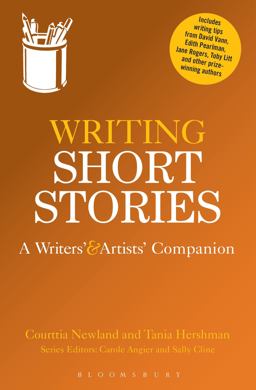Writing Short Stories A Writers' and Artists' Companion  9781408130803 Front Cover