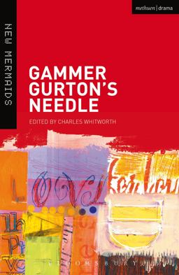 Gammer Gurton's Needle Gammer Gurton's Needle