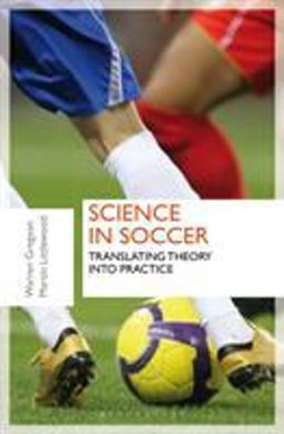 Science in Soccer Translating Theory into Practice  9781408173800 Front Cover