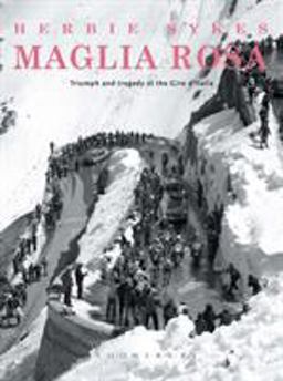 Maglia Rosa 2nd Edition Triumph and Tragedy at the Giro D'Italia 2nd 2013 9781408190012 Front Cover