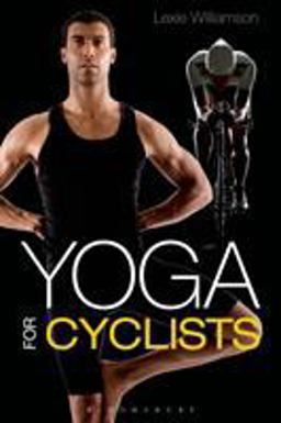 Yoga for Cyclists  9781408190470 Front Cover