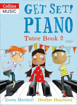 Get Set! Piano - Get Set! Piano Tutor Book 2