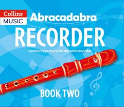 Abracadabra Recorder - Abracadabra Recorder Book 2 (Pupil's Book): 22 Graded Songs and Tunes