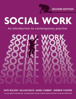 Social Work An Introduction to Contemporary Practice 2nd 9781408244708 Front Cover