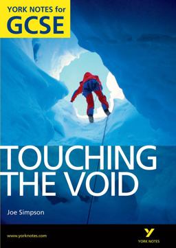 Touching the Void: York Notes GCSE (Grades A*-G)