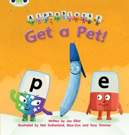 Bug Club Phonics Fiction Reception Phase 2 Set 03 Alphablocks Get a Pet!