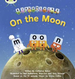 Bug Club Phonics - Phase 3 Unit 9: Alphablocks on the Moon  9781408279618 Front Cover