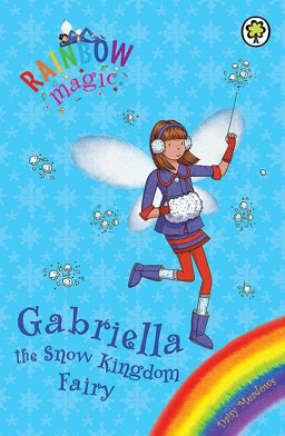 Gabriella the Snow Kingdom Fairy  9781408300343 Front Cover