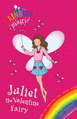 Rainbow Magic: Juliet the Valentine Fairy Special  9781408311356 Front Cover