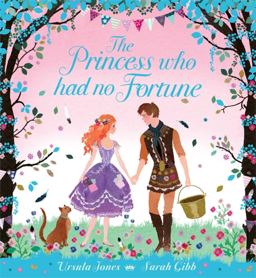 Princess Who Had No Fortune  9781408312773 Front Cover
