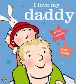 I Love My Daddy  9781408313015 Front Cover