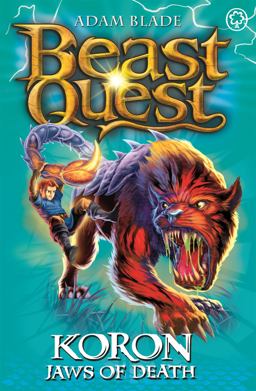 Beast Quest: 44: Koron, Jaws of Death  9781408313114 Front Cover