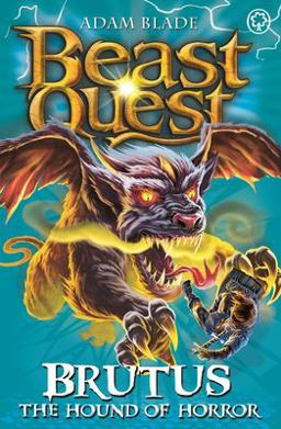 Beast Quest: 63: Brutus the Hound of Horror  9781408318430 Front Cover