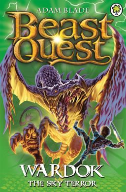 Beast Quest: 83: Wardok the Sky Terror  9781408334874 Front Cover