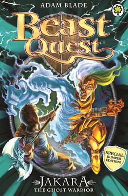 Beast Quest: Special 15: Jakara the Ghost Warrior