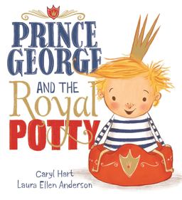 Prince George and the Royal Potty  9781408339718 Front Cover