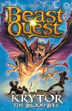 Beast Quest: 95: Krytor the Blood Bat  9781408340868 Front Cover