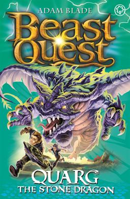 Beast Quest: Quarg the Stone Dragon Series 19 Book 1  9781408343111 Front Cover