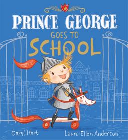 Prince George Goes to School  9781408346105 Front Cover