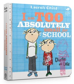 I Am Too Absolutely Small for School  9781408351550 Front Cover