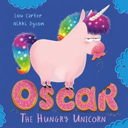 Oscar the Hungry Unicorn  9781408355756 Front Cover