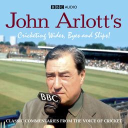 Arlotts Cricketing Wides, Byes and S  9781408409497 Front Cover