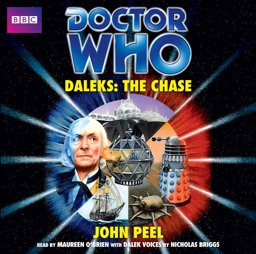 Doctor Who: Daleks - the Chase, a Classic Doctor Who Novel  9781408468357 Front Cover