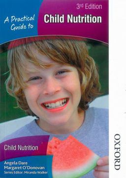 A Practical Guide to Child Nutrition 3rd Edition A Practical Guide to Child Nutrition 3rd Edition