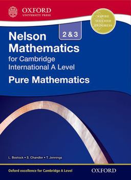 Nelson Pure Mathematics 2 and 3 for Cambridge International a Level  9781408515594 Front Cover