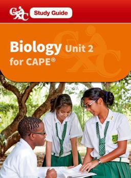 Biology CAPE Unit 1 a Caribbean Examinations Council Study Guide Biology CAPE Unit 1 a Caribbean Examinations Council Study Guide