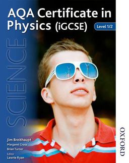 AQA Certificate in Physics (iGCSE) Level 1/2