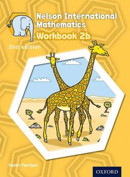 Nelson International Mathematics 2nd Edition Workbook 2b 2nd 9781408518953 Front Cover