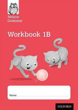New Nelson Grammar Workbook 1B
