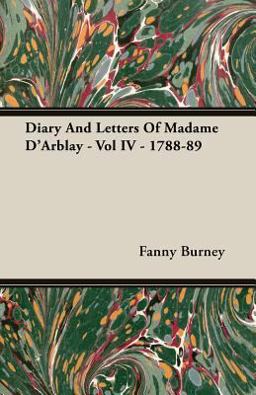 Diary and Letters of Madame D'Arblay -