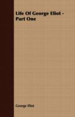 Life of George Eliot - Part