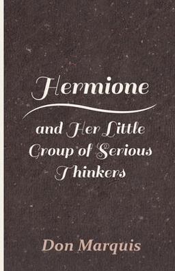 Hermione and Her Little Group of Serious Thinkers Hermione and Her Little Group of Serious Thinkers