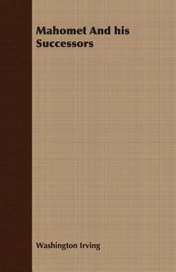 Mahomet and His Successors