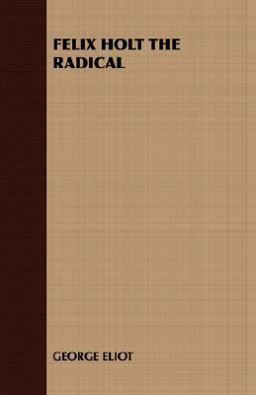 Felix Holt the Radical