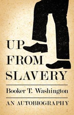 Up from Slavery - an Autobiography