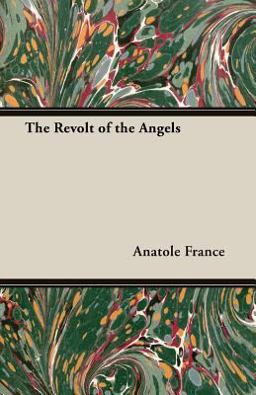 The Revolt of the Angels The Revolt of the Angels
