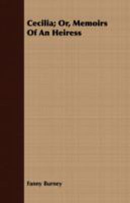 Cecilia, or, Memoirs of an Heiress