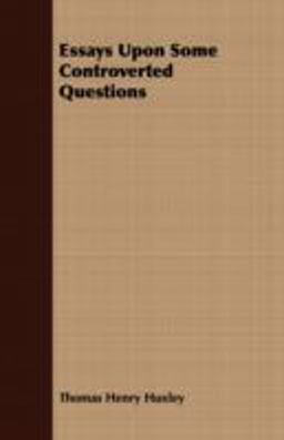 Essays upon Some Controverted Questions