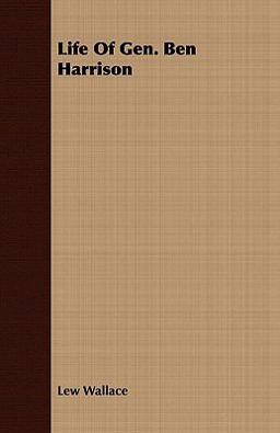 Life of Gen Ben Harrison