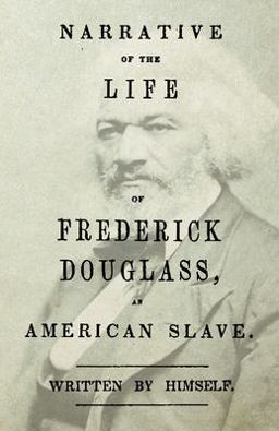 Narrative of the Life of Frederick Douglass, an American Slave  9781408667798 Front Cover