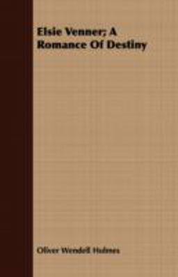 Elsie Venner; a Romance of Destiny