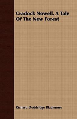 Cradock Nowell, a Tale of the New Forest